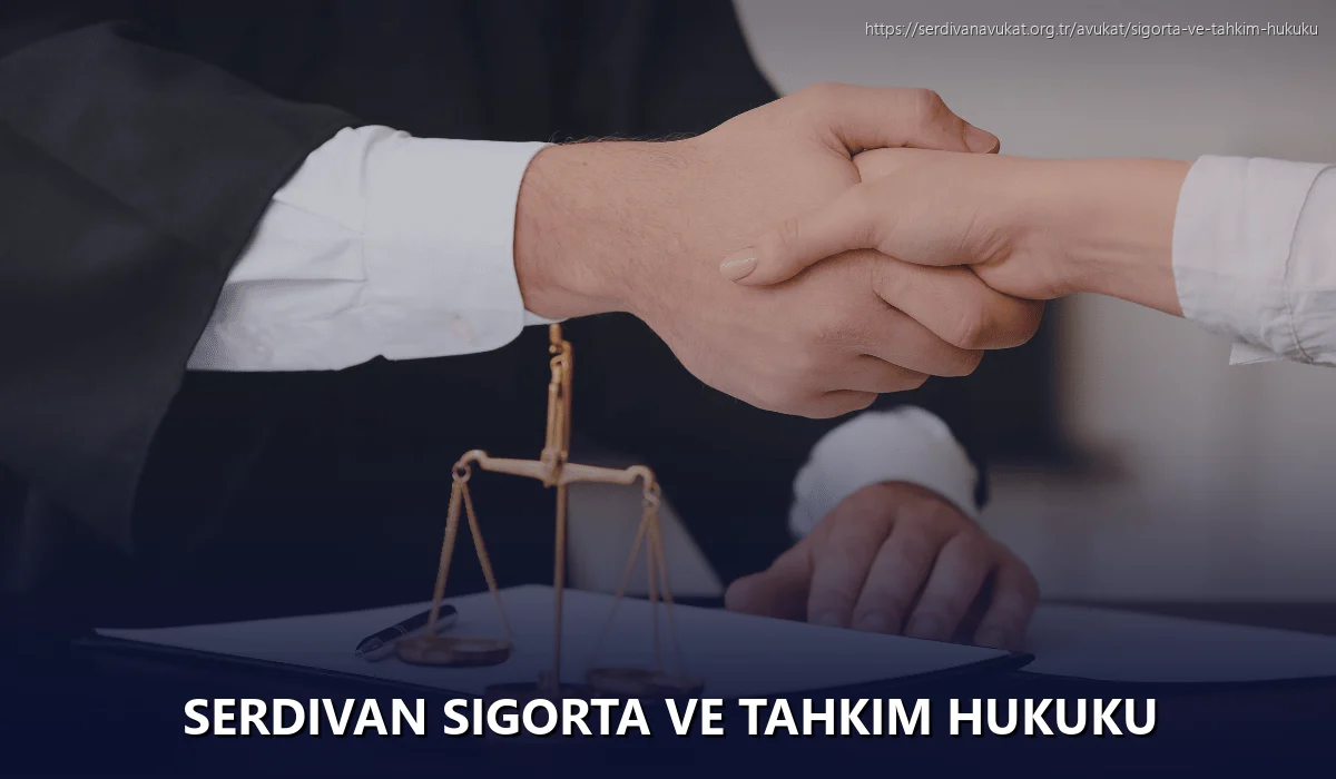 Serdivan Sigorta ve Tahkim Hukuku
