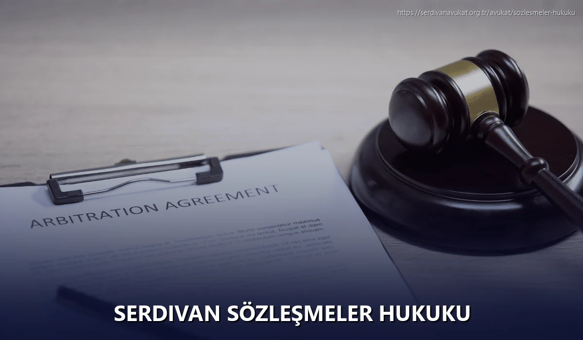 Serdivan Sözleşmeler Hukuku