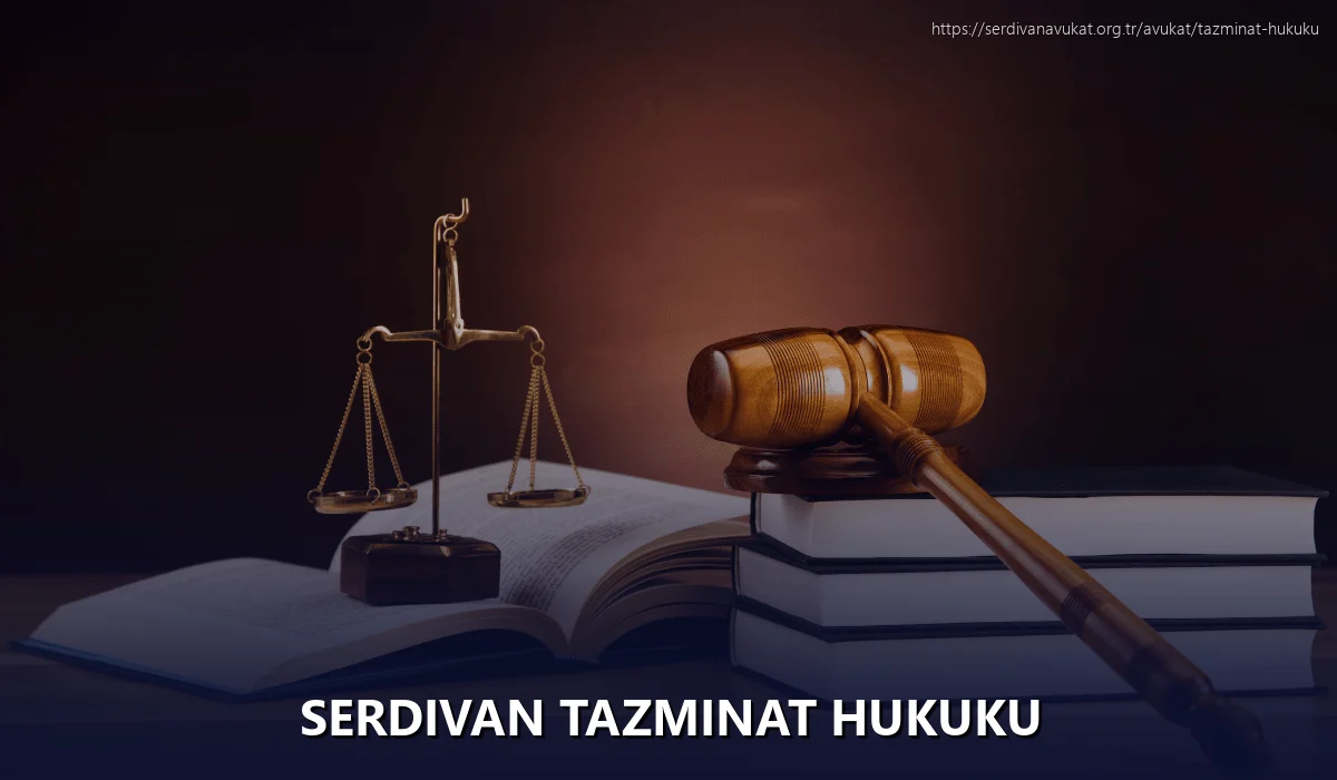 Serdivan Tazminat Hukuku